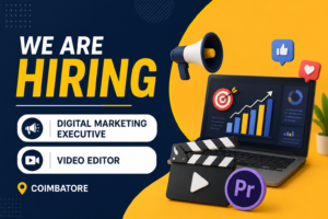 Digital Marketing & Video Editing Jobs in Coimbatore